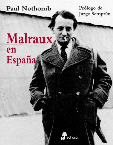 Malraux en Espa¤a (Otras obras)