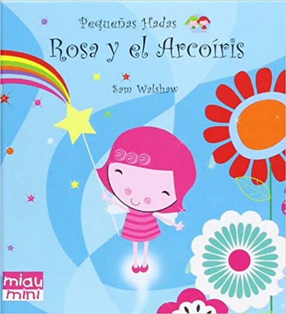Rosa y el arcoíris (Miau Mini)
