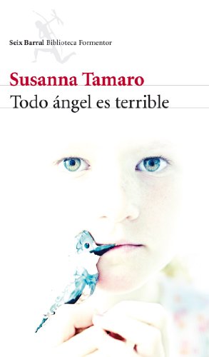 Todo ángel es terrible (Biblioteca Formentor)