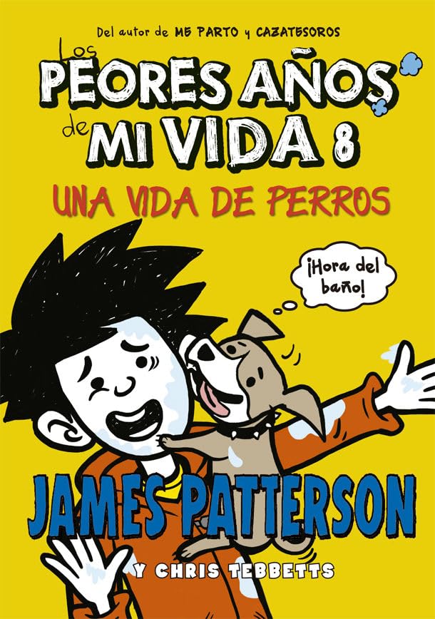 Los peores años de mi vida 8: Una vida de perros: 22 (Novela Gráfica)