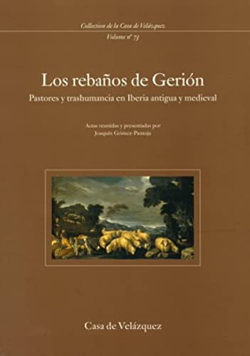 Los rebaños de Gerión: 73 (Collection de la Casa de Velázquez)