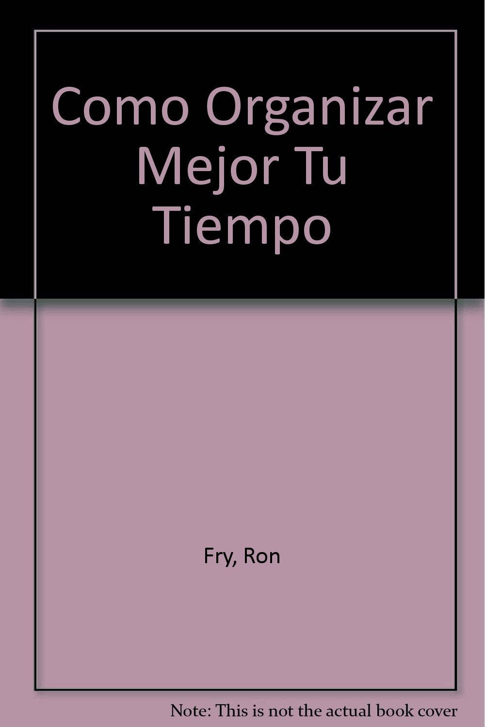 Cómo organizar mejor tu tiempo (Manuales de bolsillo Everest)