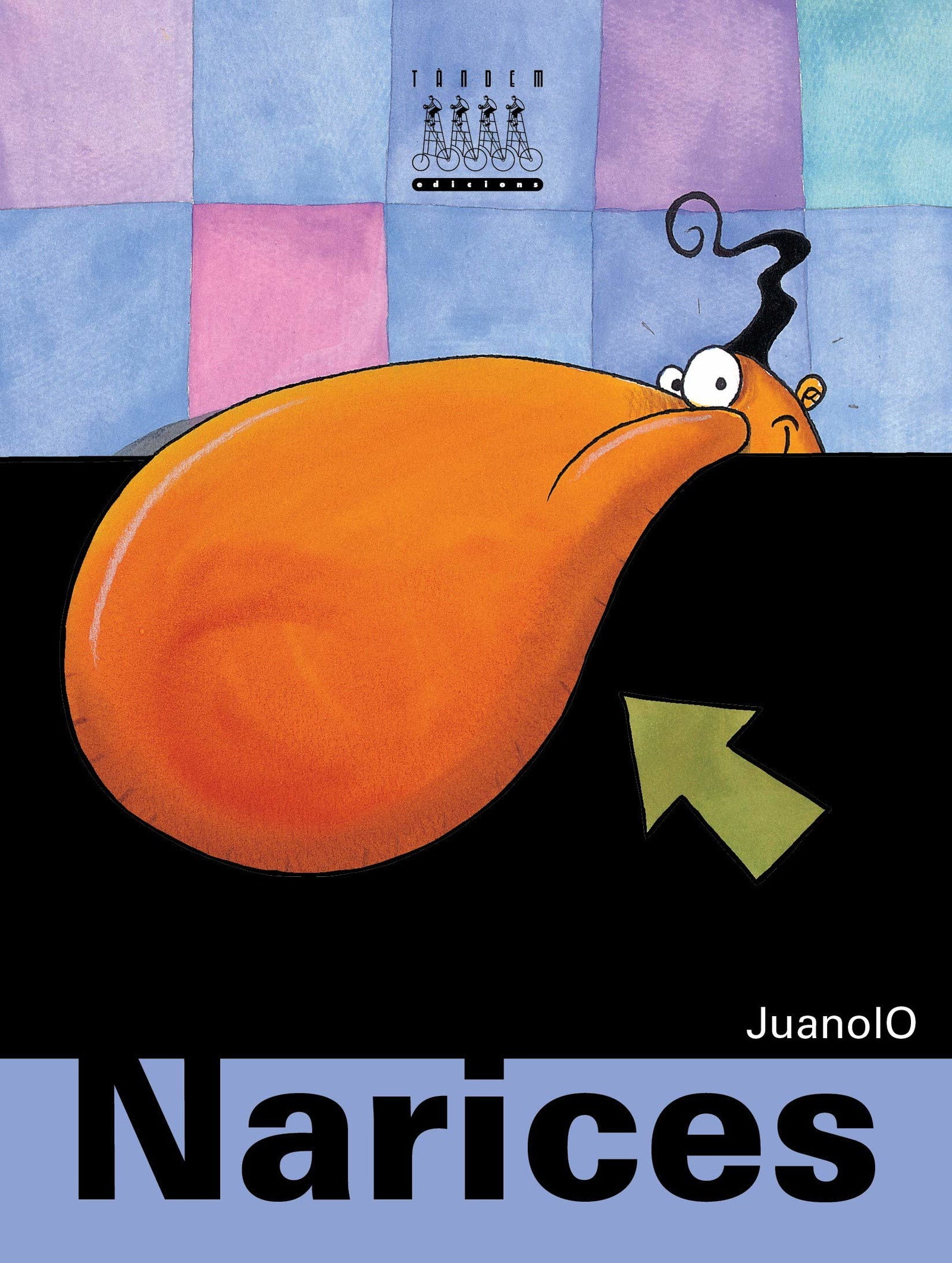 Narices (¡Menudo cuerpo!)