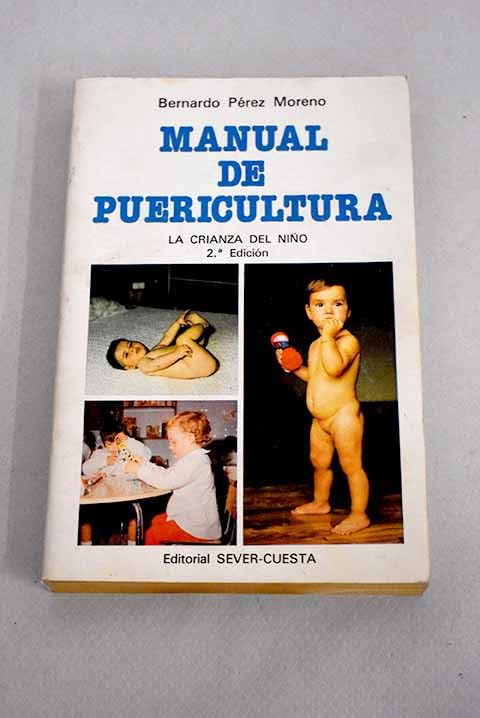 Manual de puericultura. La crianza del niño.