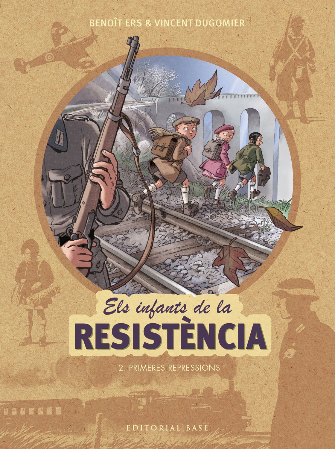 Els infants de la Resistència 2. Primeres repressions