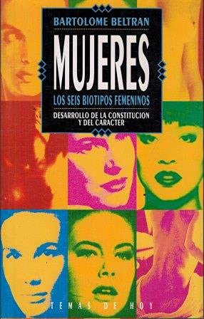 Mujeres. los seis biotipos femeninos. desarrollo de la constitucion y