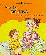 Avui faig sis anys (La Mar)