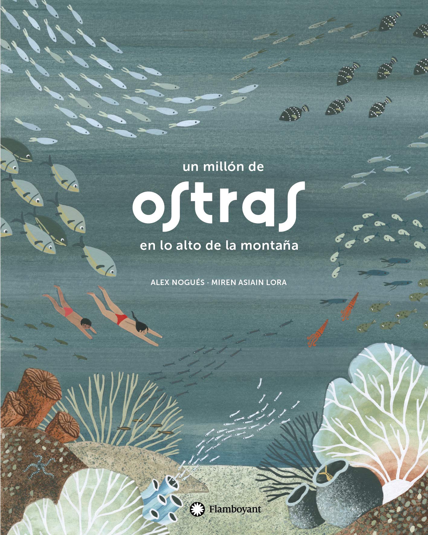 Un millón De ostras En LO ALTO De La Montaña (SIN COLECCION)