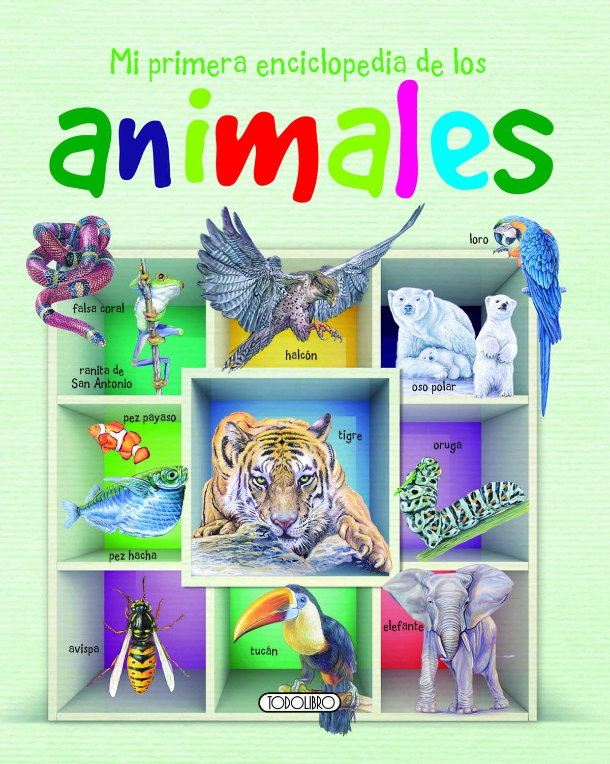 Mi Primera Enciclopedia De Los Animales (Primeras enciclopedias)