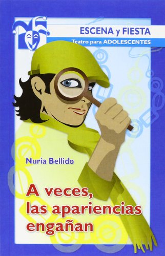 A veces las apariencias engañan: 62 (Escena y fiesta)