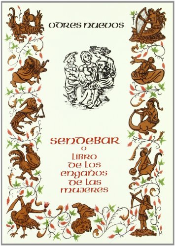 Sendebar o Libro de los engaños de las mujeres . (ODRES NUEVOS. O/N.)