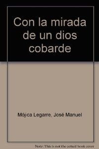 CON LA MIRADA DE UN DIOS COBARDE (EDIT AQUA) (SIN COLECCION)