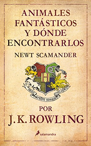Animales fantásticos y donde encontrarlos (Un libro de la biblioteca de Hogwarts)