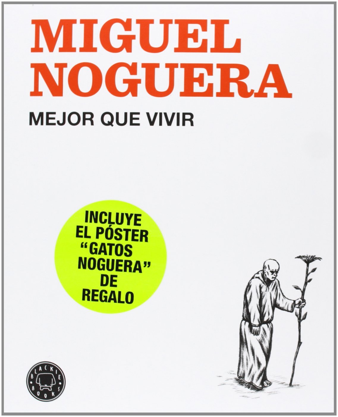 Mejor que vivir (BLACKIE BOOKS)