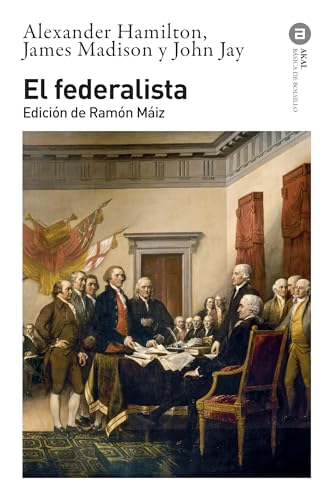 El Federalista: 300 (Básica de Bolsillo Serie Clásicos del pensamiento político)