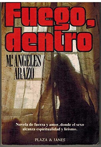 Fuego, dentro (Novelistas del d¸a)