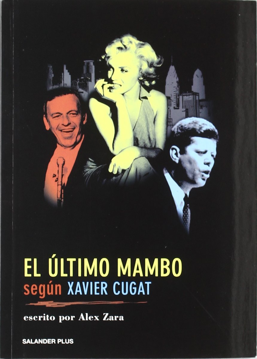 EL ULTIMO MAMBO SEGUN XAVIER CUGAT