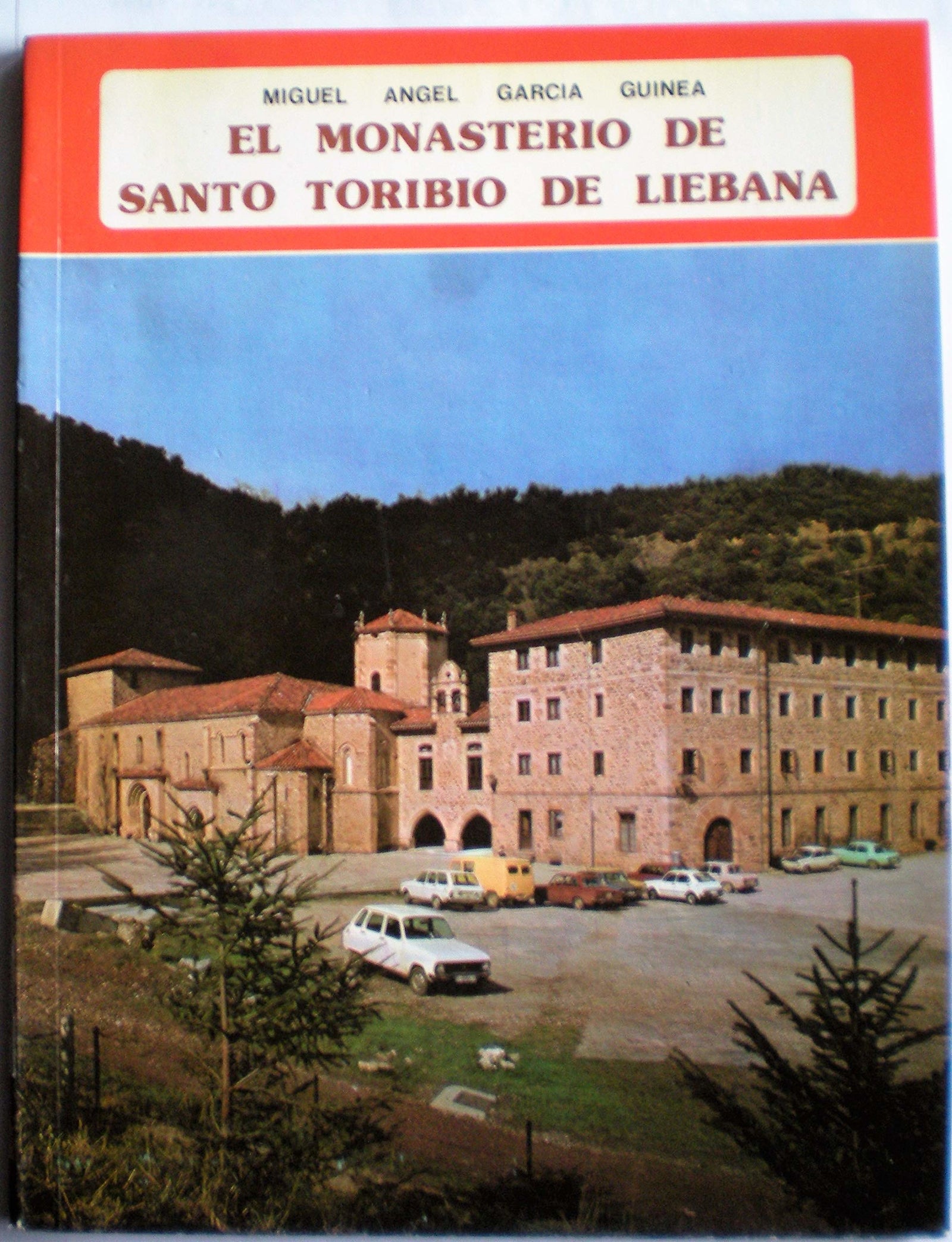 EL MONASTERIO DE SANTO TORIBIO DE LIEBANA.