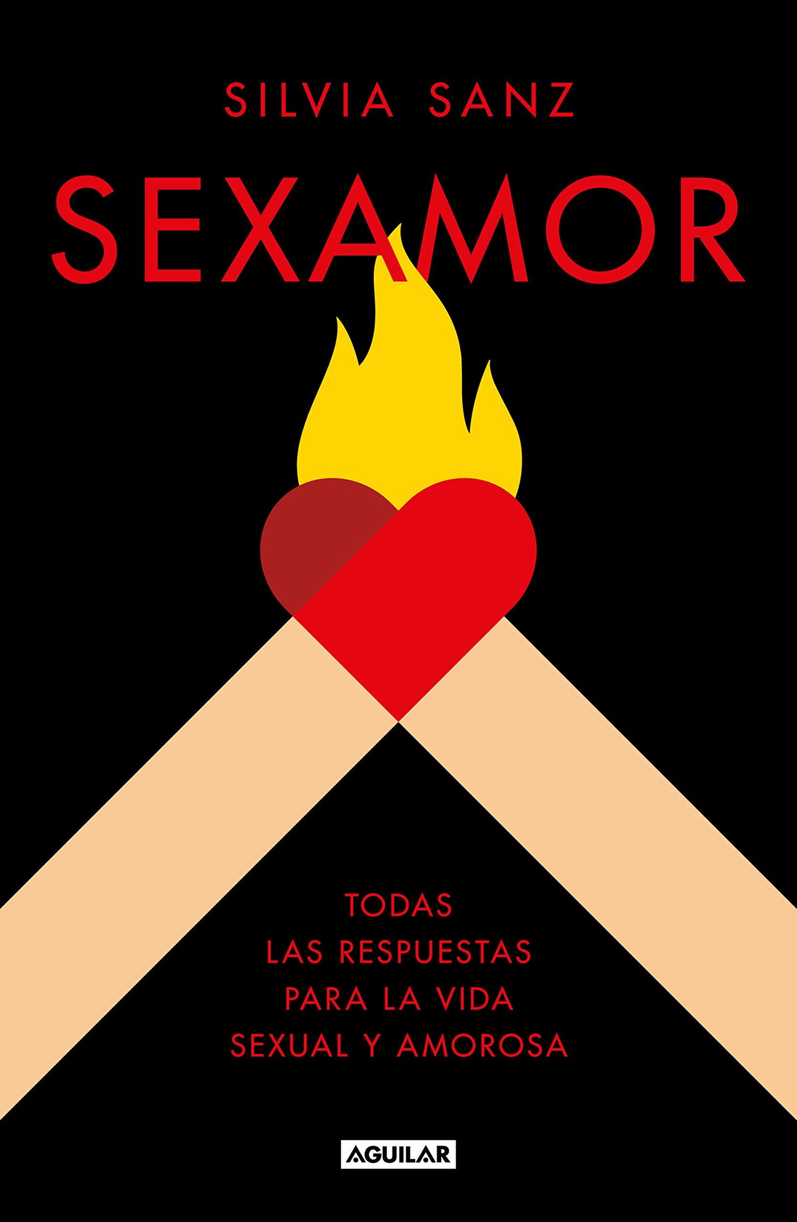Sexamor: Todas las respuestas para la vida sexual y amorosa (Divulgación)