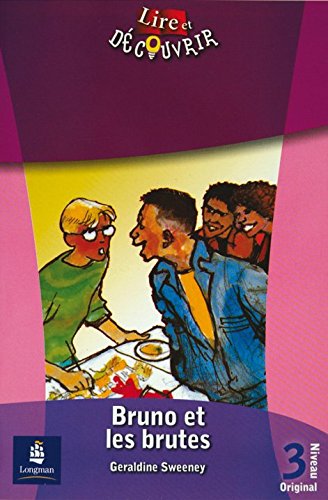 L&d 3 bruno et les brutes (Lire et Decouvrir)