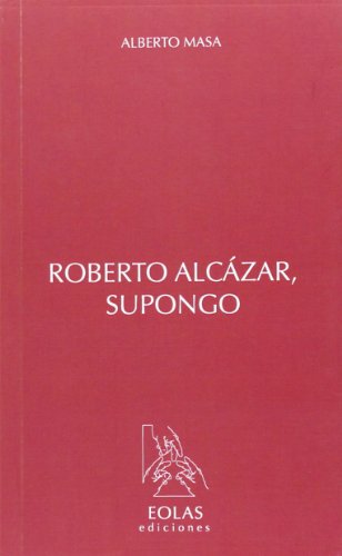 ROBERTO ALCÁZAR, SUPONGO (SIN COLECCION)