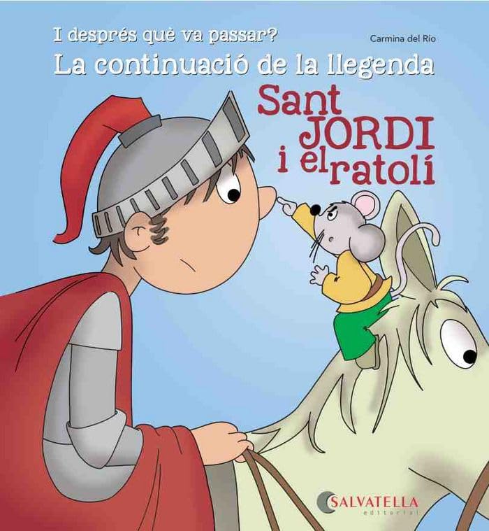 Sant Jordi i el ratolí-continuació llegenda: Avui és un dia especial! 20