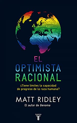 El optimista racional: ¿Tiene límites la capacidad de progreso de la especie humana? (Pensamiento)
