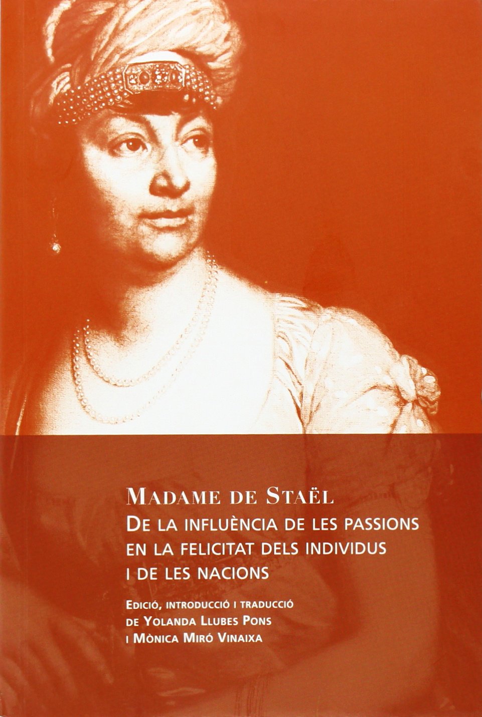 De La Influència De Les Passions En La Felicitat Dels Individus I De Les Nacions: 2 (L'Art de la Memòria)