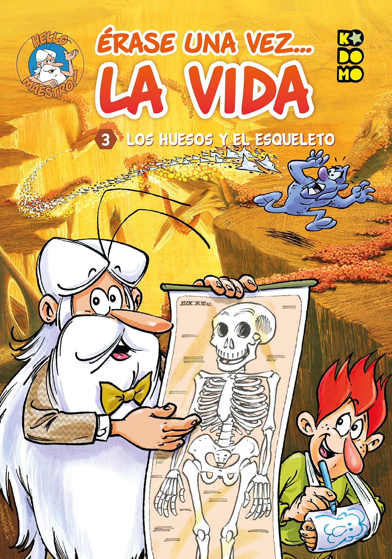 Érase una vez... la vida vol. 03: Los huesos y el esqueleto (SIN COLECCION)