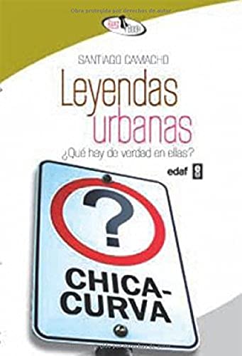 Leyendas Urbanas: ¿Qué hay de verdad en ellas? (Best Book)