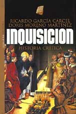 Inquisicion. Historia Critica