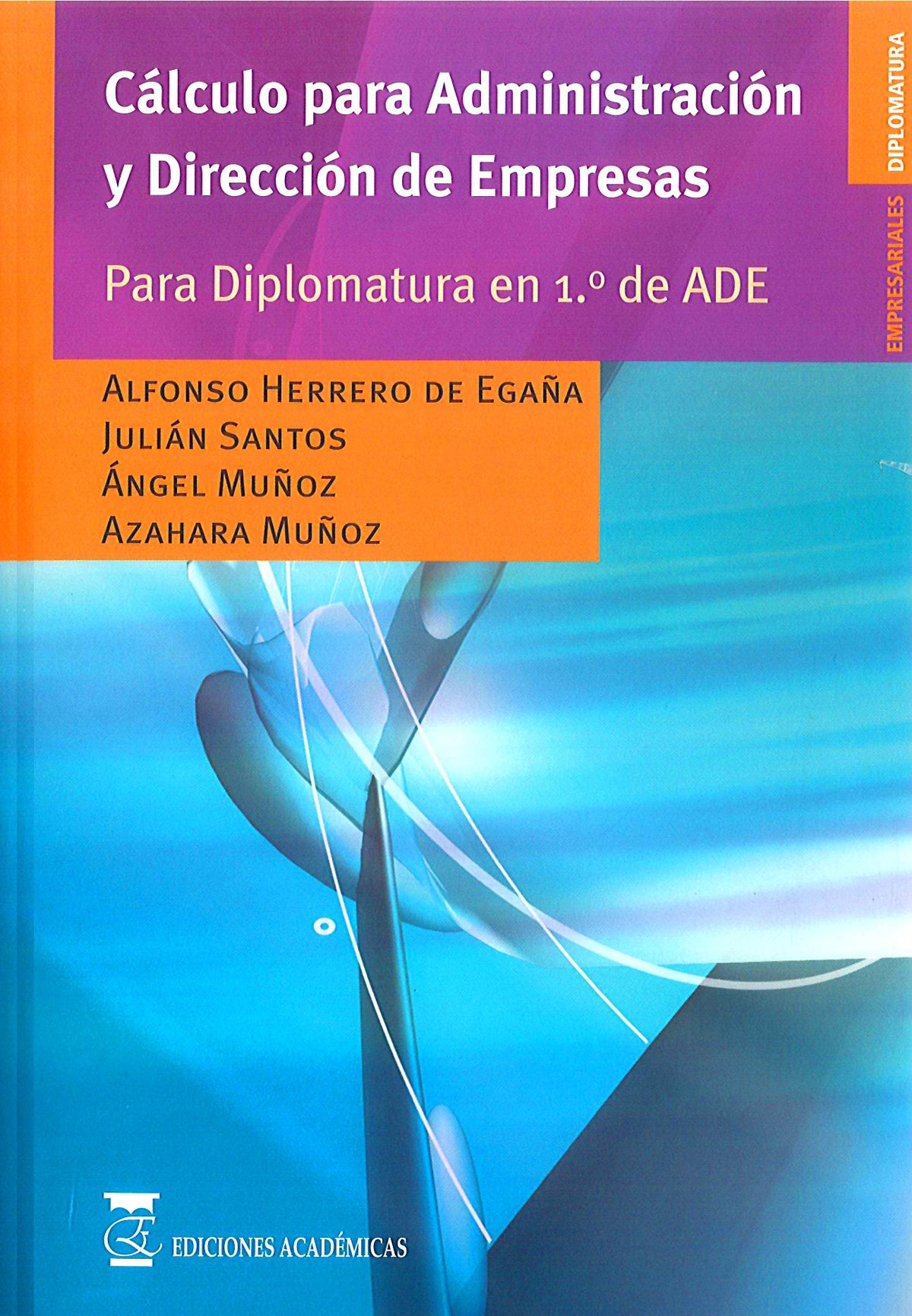 Cálculo para administración y dirección de empresas.