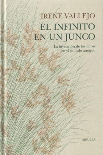El infinito en un junco: La invención de los libros en el mundo antiguo: 105 (Biblioteca de Ensayo / Serie mayor)