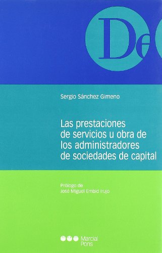 Las Prestaciones De Servicios U Obra De Los Administradores