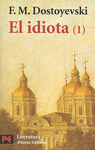 El idiota, 1: 5538 (El Libro De Bolsillo - Literatura)