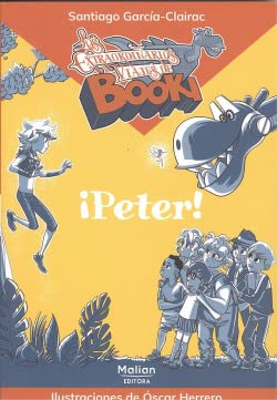 ¡Peter! (LOS EXTRAORDINARIOS VIAJES DE BOOKI)
