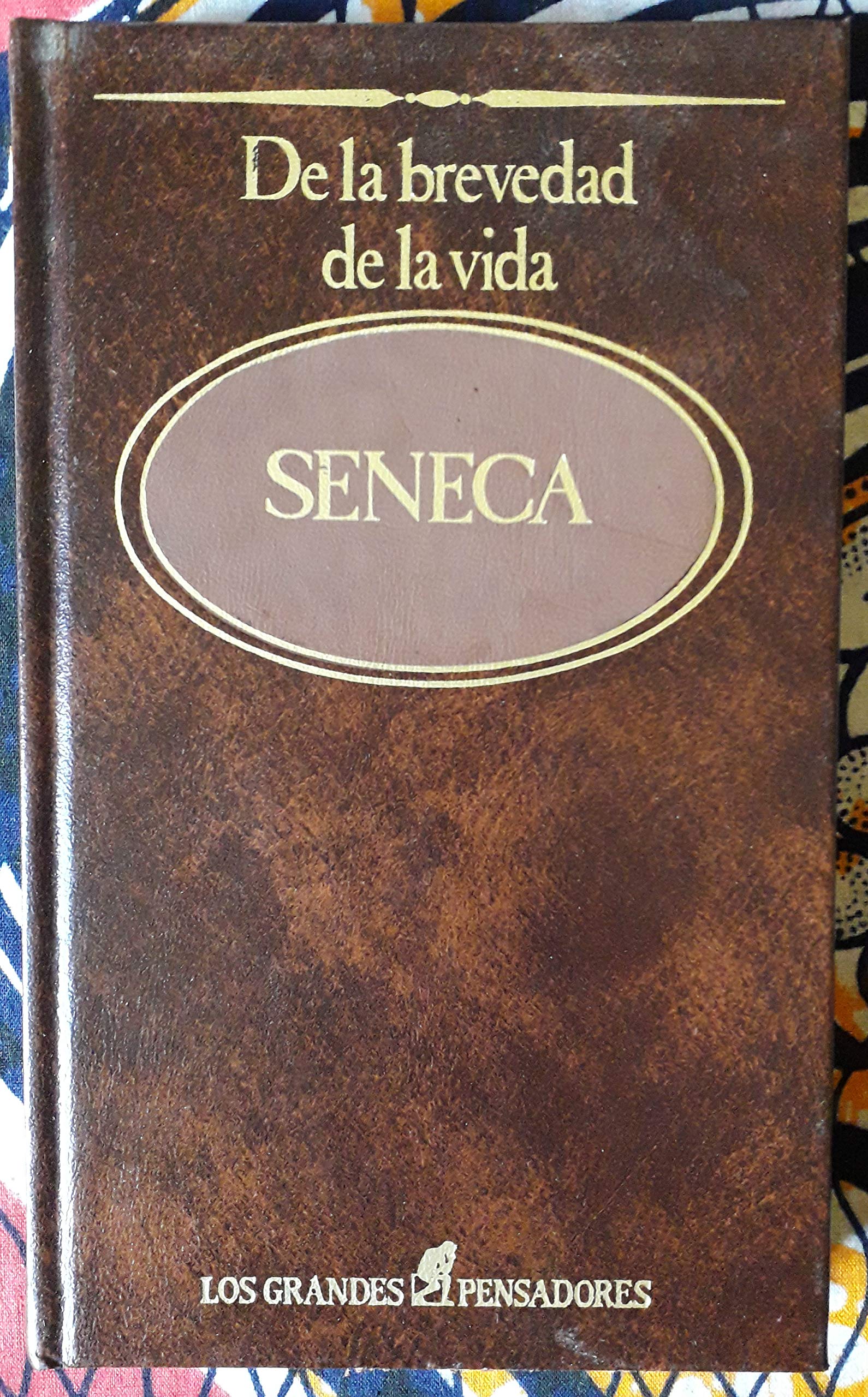 De la Brevedad de la Vida (Los Grandes Pensadores)