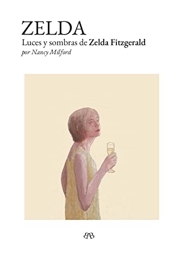 Zelda: Luces y sombras de Zelda Fitzgerald (SIN COLECCION)