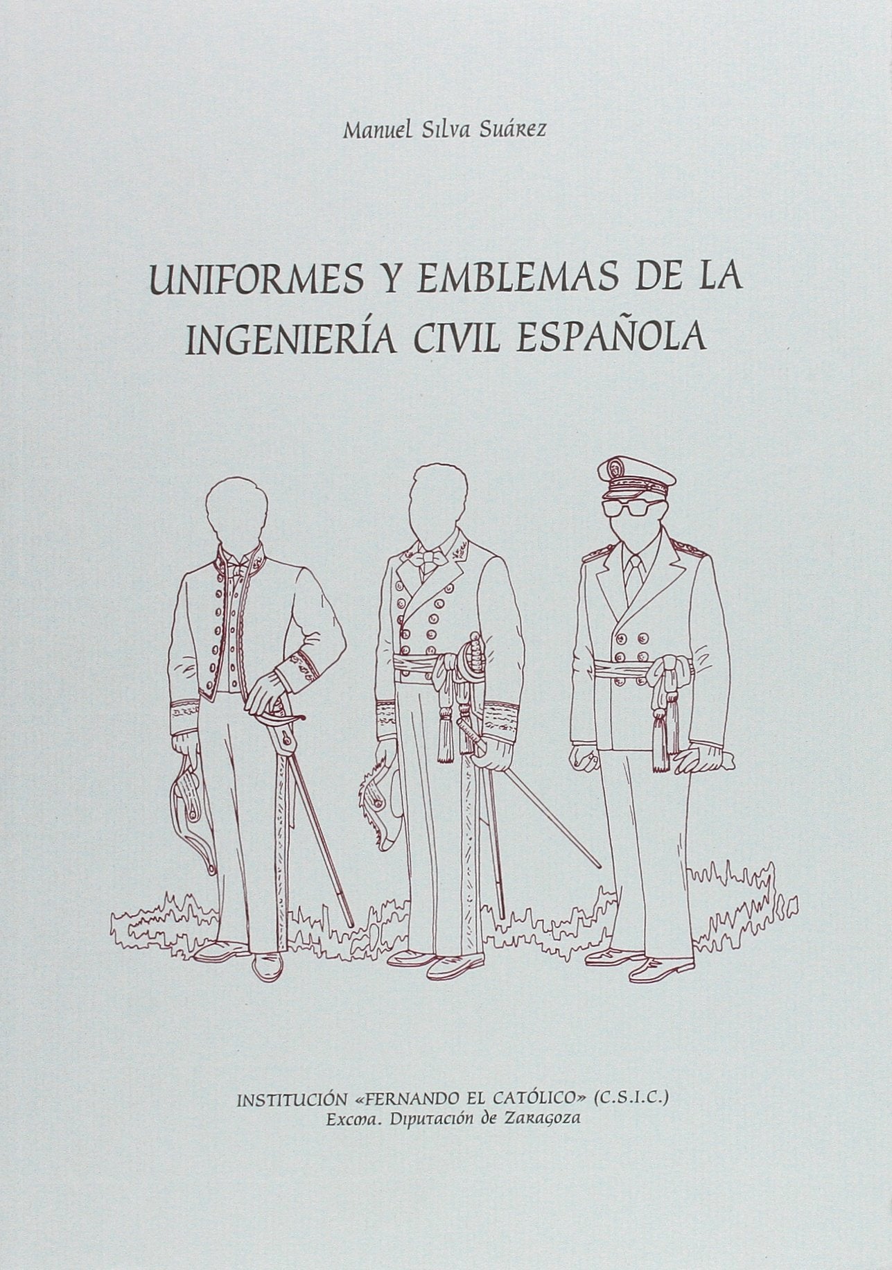 UNIFORMES Y EMBLEMAS DE LA INGENIERIA CIVIL ESPA?OLA (DE EMBLEMATA)