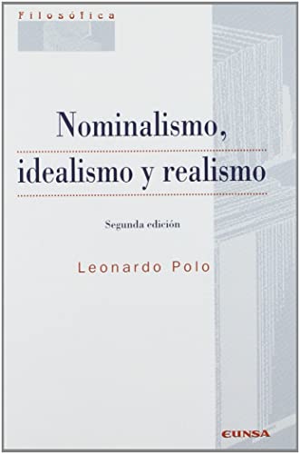 Nominalismo, idealismo y realismo
