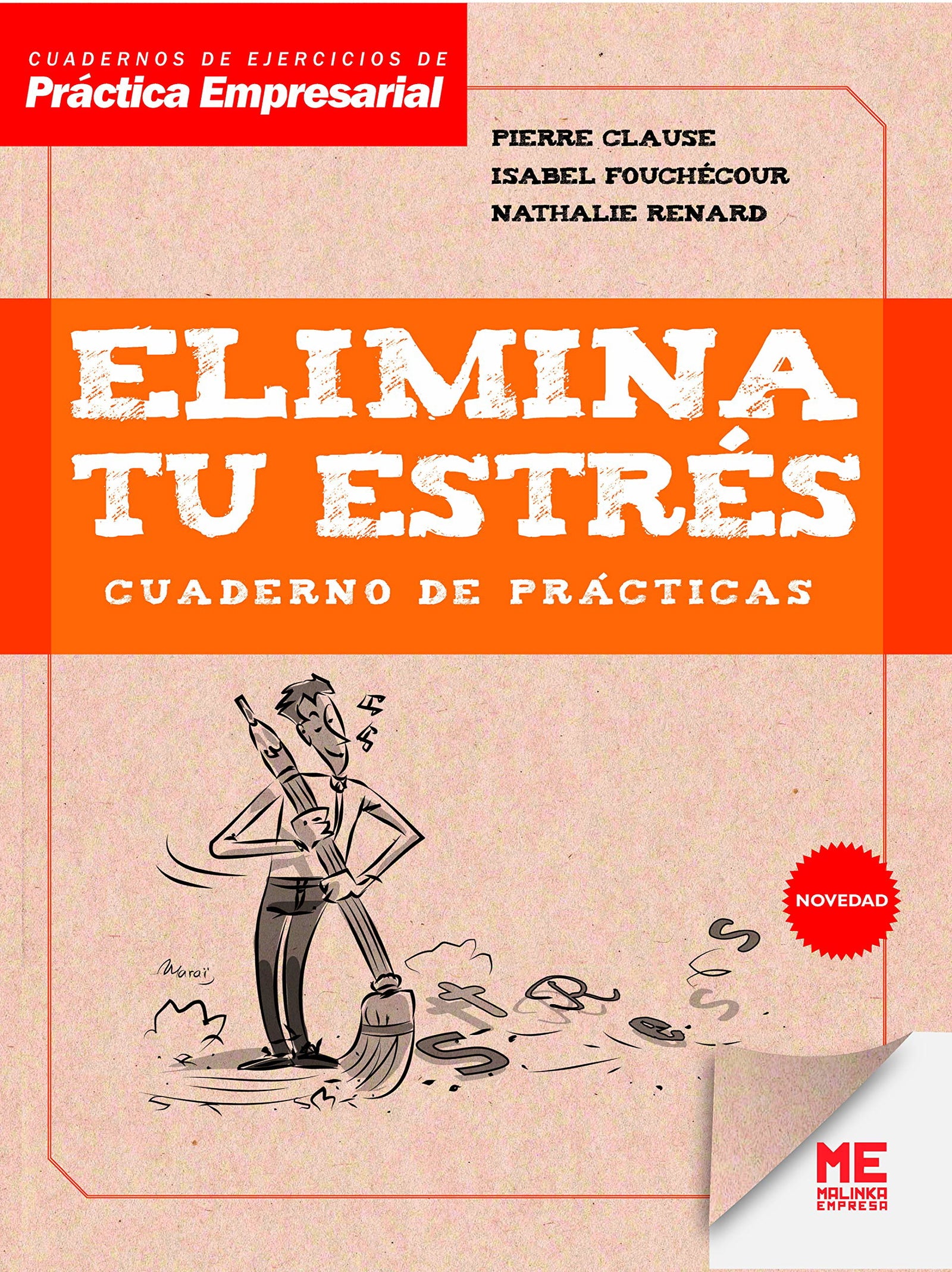 Elimina tu estrés (Cuadernos de ejercicios de práctica empresarial)