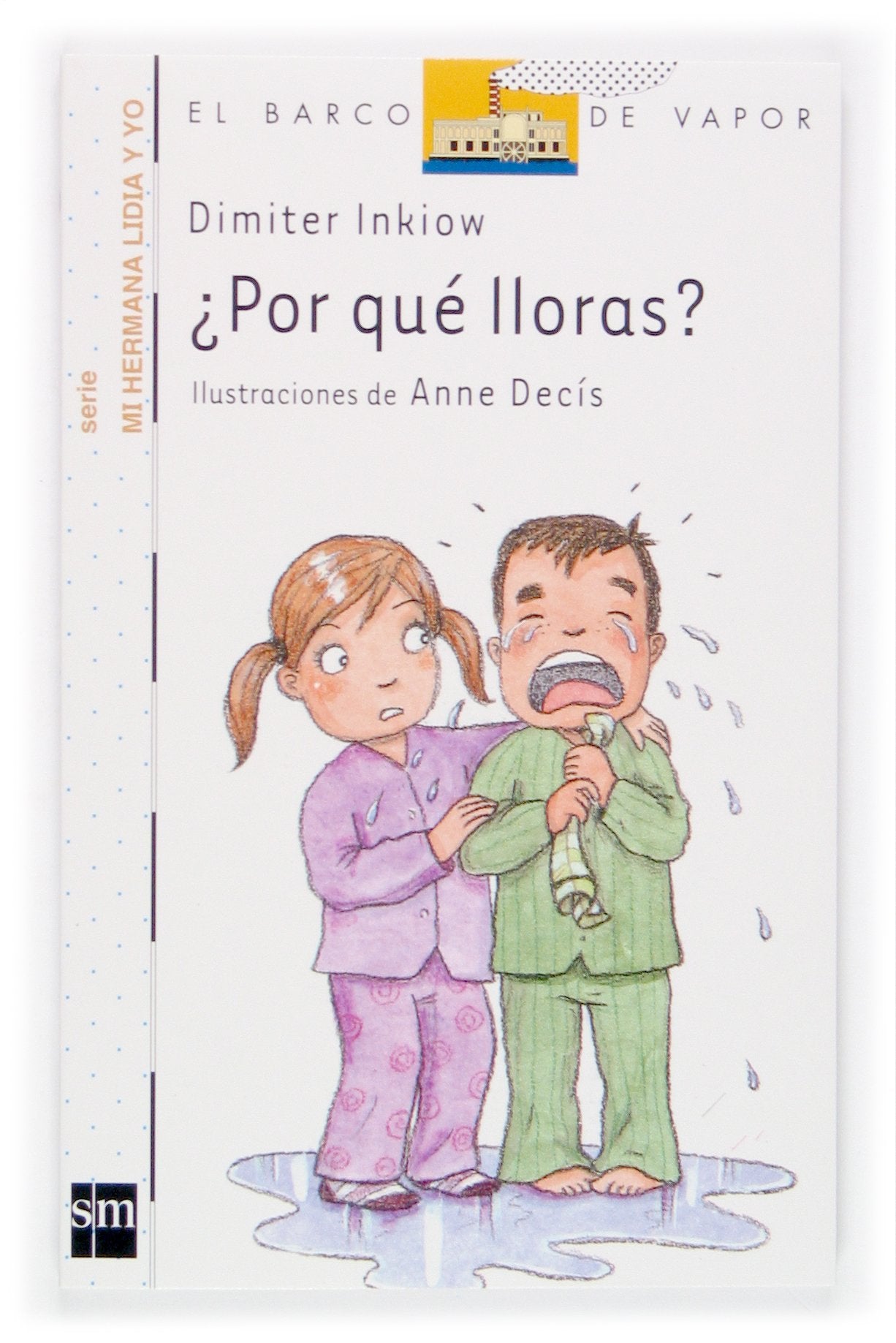 ¿Por qué lloras?: 7 (El Barco de Vapor Blanca)