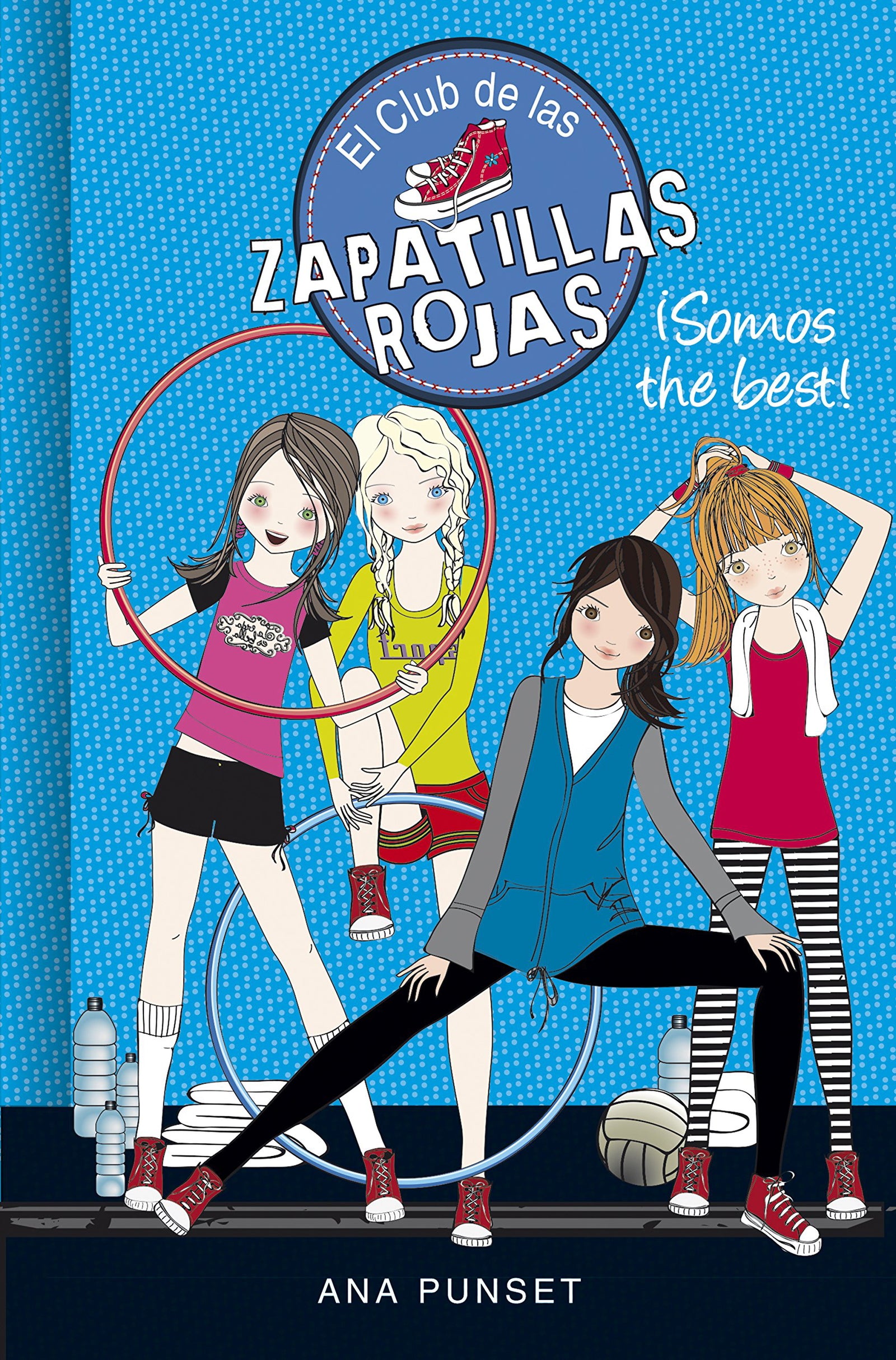 ¡Somos The Best!: 4 (El Club de las Zapatillas Rojas 4)