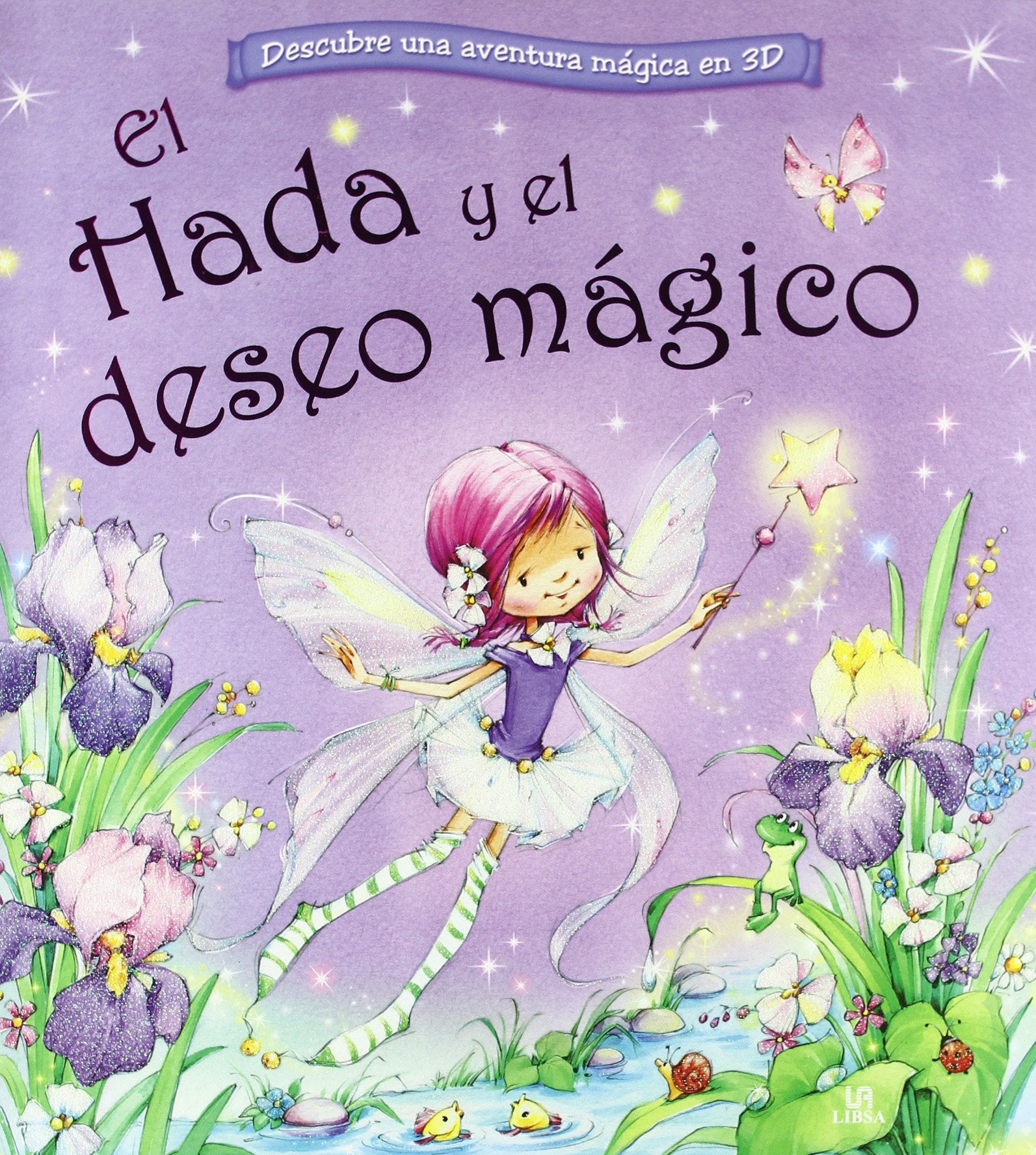 El Hada y el Deseo Mágico (Descubre una Aventura Mágica en 3D)