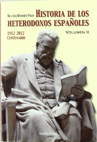Historia de los heterodoxos españoles II