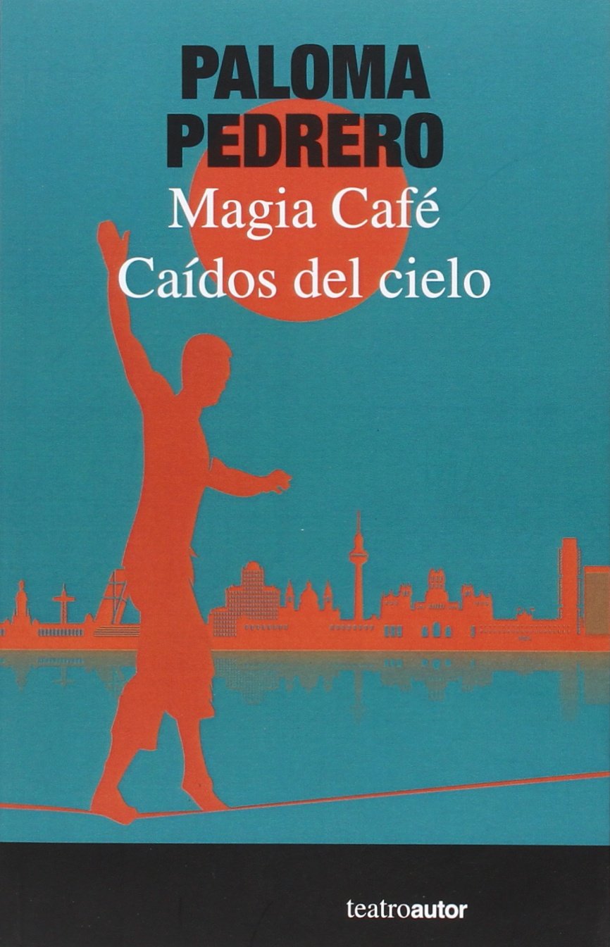 Caídos Del Cielo. Magia Café: 190 (Teatroautor)