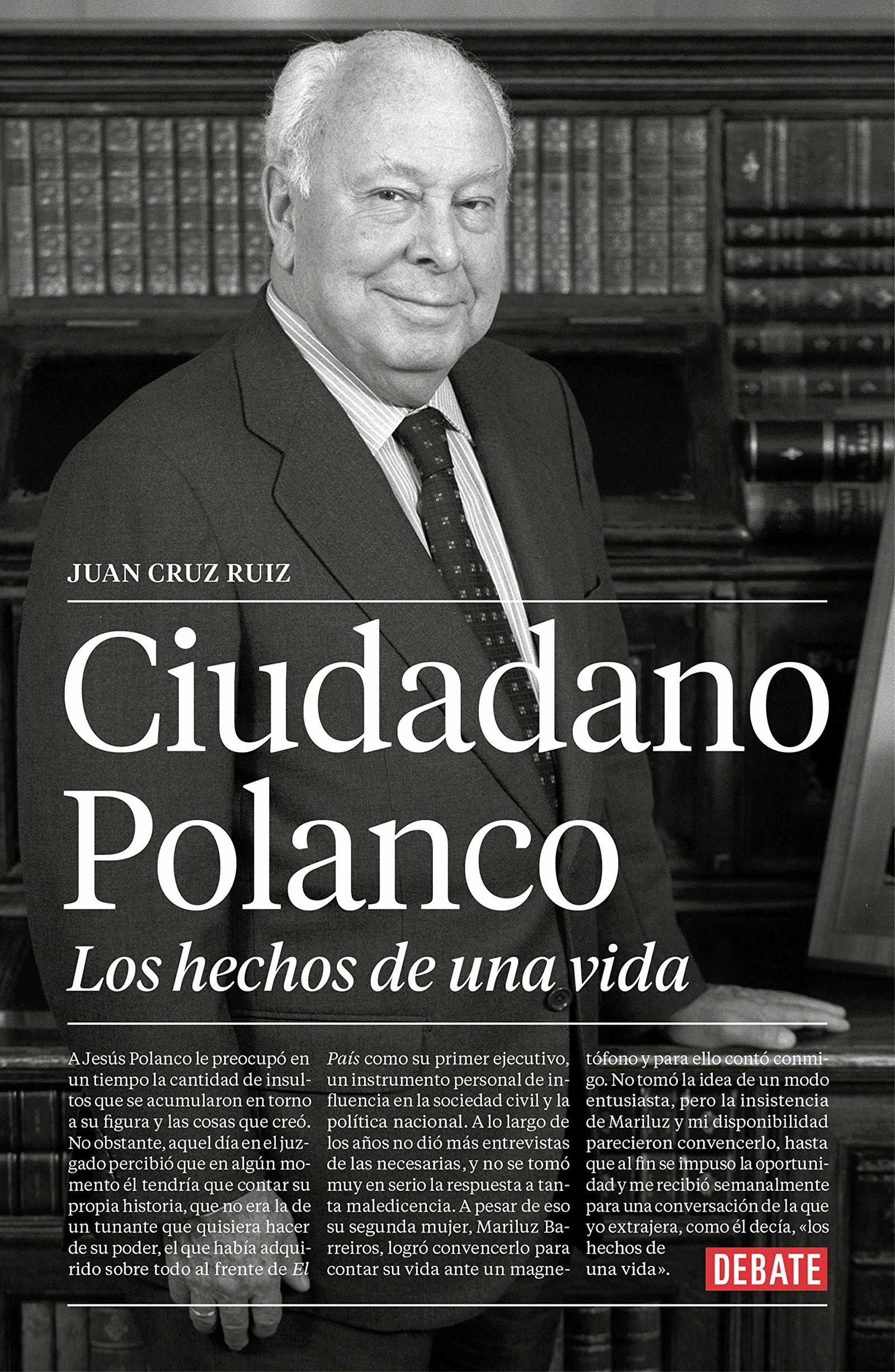 Ciudadano Polanco: Los hechos de una vida (Biografías y Memorias)