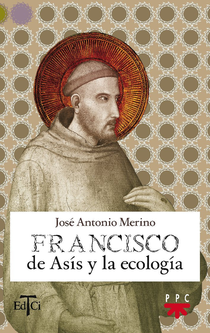 Francisco De Asís Y La Ecología: 5 (Francisco de Asis)