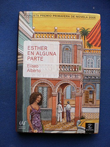 Esther en alguna parte (ESPASA NARRATIVA)