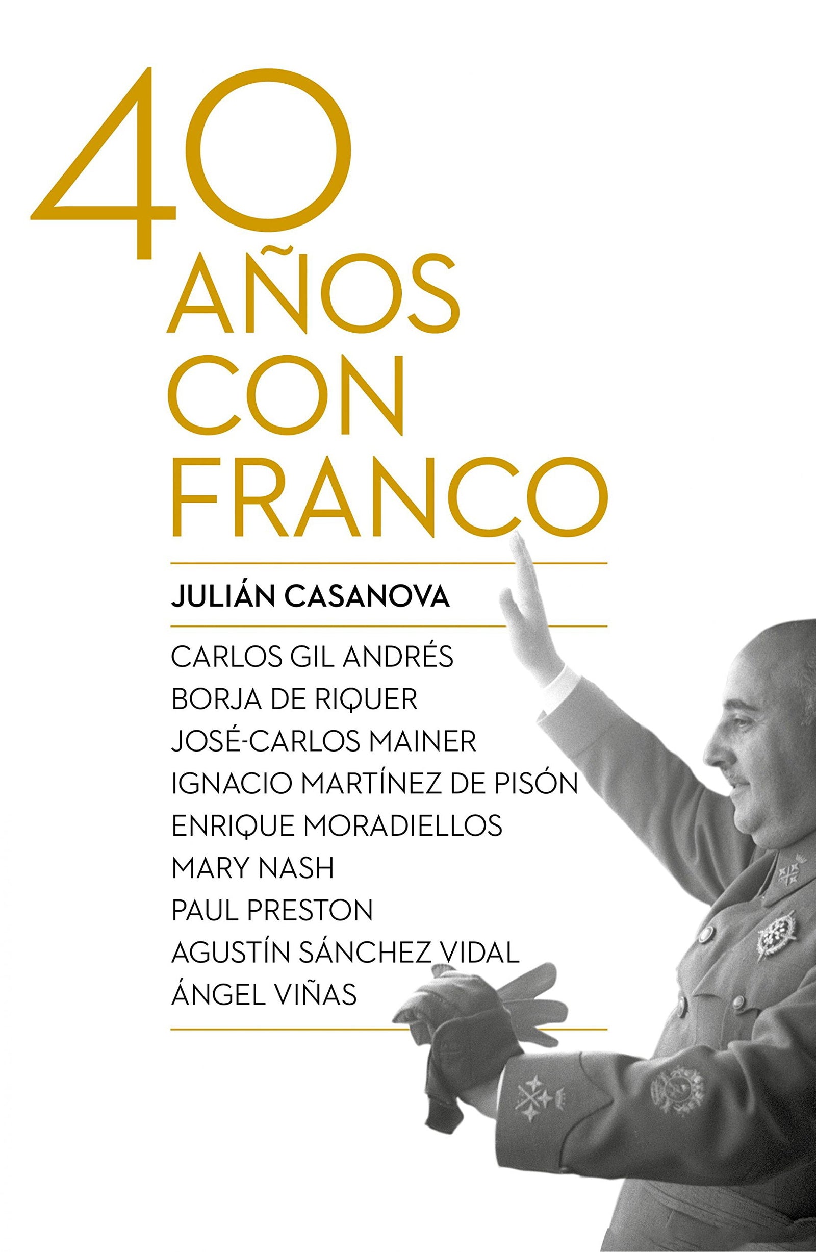 Cuarenta años con Franco (Contrastes)